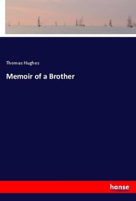 Hughes |  Memoir of a Brother | Buch |  Sack Fachmedien