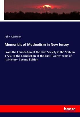 Atkinson |  Memorials of Methodism in New Jersey | Buch |  Sack Fachmedien