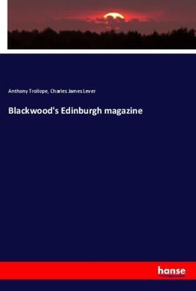 Trollope / Lever |  Blackwood's Edinburgh magazine | Buch |  Sack Fachmedien