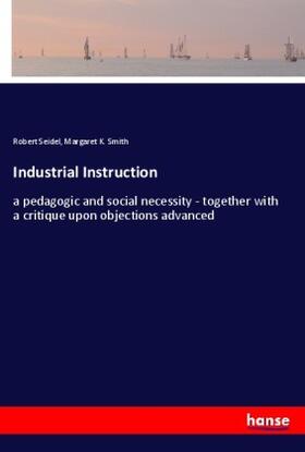 Seidel / Smith | Industrial Instruction | Buch | 978-3-337-90195-0 | sack.de