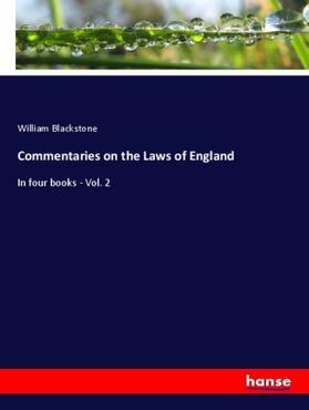 Blackstone |  Commentaries on the Laws of England | Buch |  Sack Fachmedien