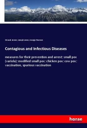 Jenner / Jones / Pearson |  Contagious and Infectious Diseases | Buch |  Sack Fachmedien