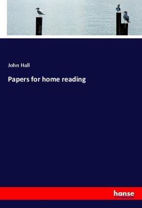 Hall |  Papers for home reading | Buch |  Sack Fachmedien