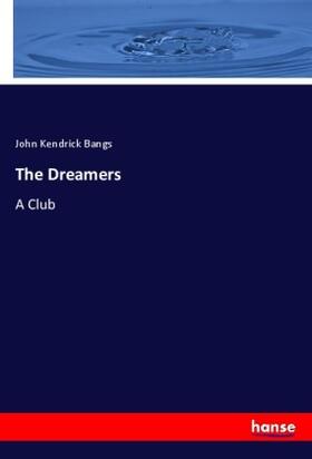 Bangs |  The Dreamers | Buch |  Sack Fachmedien