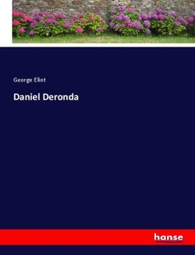 Eliot |  Daniel Deronda | Buch |  Sack Fachmedien