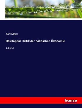 Marx |  Das Kapital: Kritik der politischen Ökonomie | Buch |  Sack Fachmedien