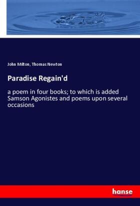 Milton / Newton |  Paradise Regain'd | Buch |  Sack Fachmedien