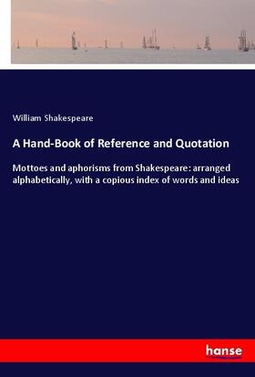 Shakespeare |  A Hand-Book of Reference and Quotation | Buch |  Sack Fachmedien