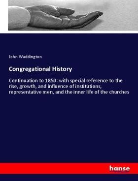 Waddington |  Congregational History | Buch |  Sack Fachmedien