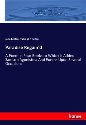 Milton / Newton |  Paradise Regain'd | Buch |  Sack Fachmedien