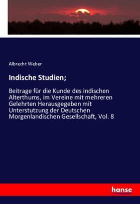 Weber |  Indische Studien; | Buch |  Sack Fachmedien