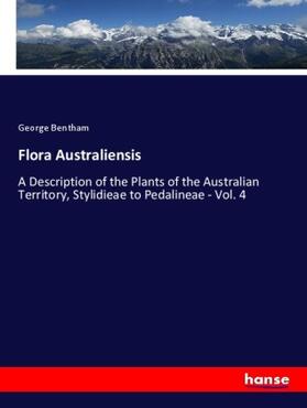 Bentham |  Flora Australiensis | Buch |  Sack Fachmedien