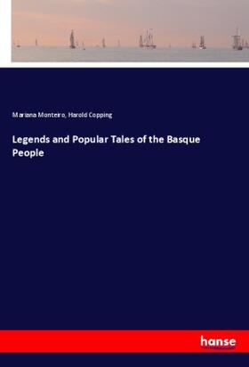 Monteiro / Copping |  Legends and Popular Tales of the Basque People | Buch |  Sack Fachmedien