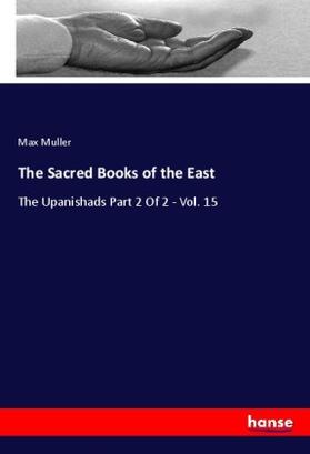 Muller |  The Sacred Books of the East | Buch |  Sack Fachmedien