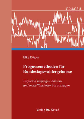 Kögler |  Prognosemethoden für Bundestagswahlergebnisse | Buch |  Sack Fachmedien