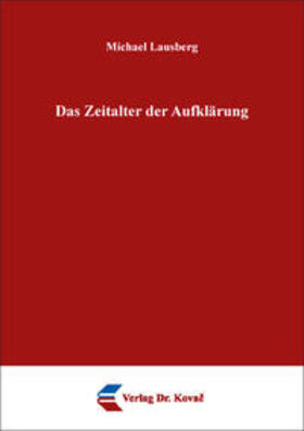 Lausberg |  Das Zeitalter der Aufklärung | Buch |  Sack Fachmedien