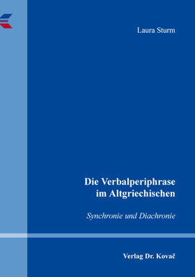 Sturm |  Die Verbalperiphrase im Altgriechischen | Buch |  Sack Fachmedien