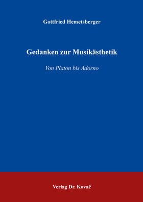 Hemetsberger |  Gedanken zur Musikästhetik | Buch |  Sack Fachmedien