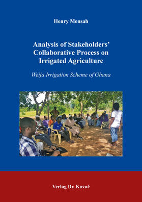 Mensah |  Analysis of Stakeholders’ Collaborative Process on Irrigated Agriculture | Buch |  Sack Fachmedien