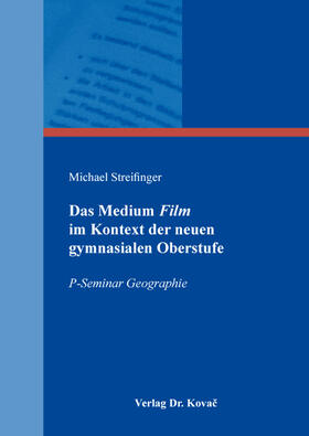 Streifinger |  Das Medium Film im Kontext der neuen gymnasialen Oberstufe | Buch |  Sack Fachmedien