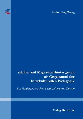 Wang |  Schüler mit Migrationshintergrund als Gegenstand der Interkulturellen Pädagogik | Buch |  Sack Fachmedien