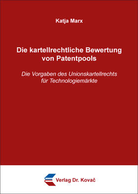 Marx | Die kartellrechtliche Bewertung von Patentpools | Buch | 978-3-339-10816-6 | sack.de