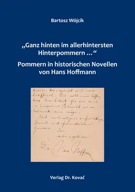 Wójcik |  „Ganz hinten im allerhintersten Hinterpommern …“ – Pommern in historischen Novellen von Hans Hoffmann | Buch |  Sack Fachmedien