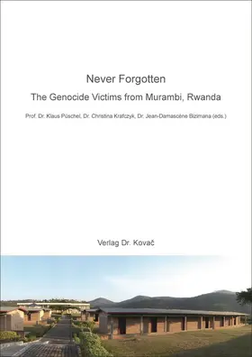 Püschel / Krafczyk / Bizimana |  Never Forgotten – The Genocide Victims from Murambi, Rwanda | Buch |  Sack Fachmedien