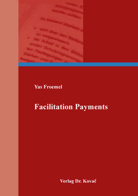 Froemel |  Facilitation Payments | Buch |  Sack Fachmedien