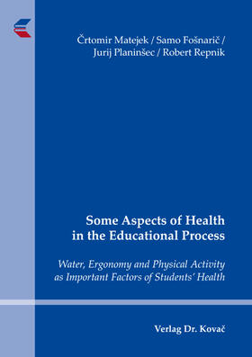 Matejek / Fošnaric / Fošnaric |  Some Aspects of Health in the Educational Process | Buch |  Sack Fachmedien