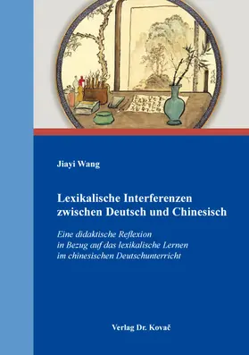 Wang |  Lexikalische Interferenzen zwischen Deutsch und Chinesisch | Buch |  Sack Fachmedien