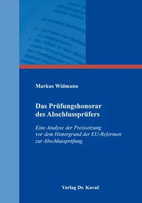 Widmann |  Das Prüfungshonorar des Abschlussprüfers | Buch |  Sack Fachmedien