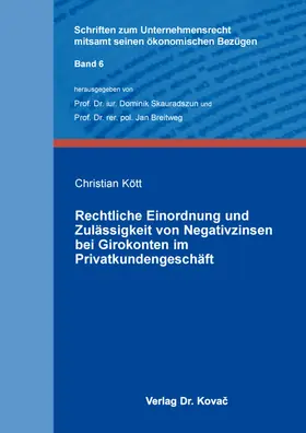 Kött |  Rechtliche Einordnung und Zulässigkeit von Negativzinsen bei Girokonten im Privatkundengeschäft | Buch |  Sack Fachmedien