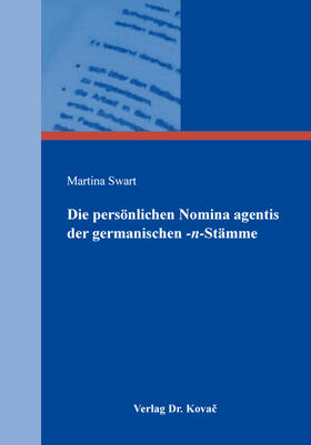 Swart |  Die persönlichen Nomina agentis der germanischen -n-Stämme | Buch |  Sack Fachmedien