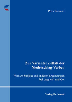 Szatmári |  Zur Variantenvielfalt der Niederschlag-Verben | Buch |  Sack Fachmedien