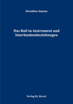 Amann |  Das Bail-in-Instrument und Interbankenbeziehungen | Buch |  Sack Fachmedien