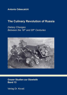 Odescalchi |  The Culinary Revolution of Russia | Buch |  Sack Fachmedien