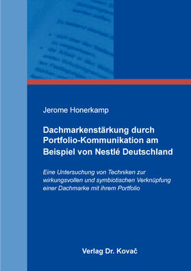 Honerkamp |  Dachmarkenstärkung durch Portfolio-Kommunikation am Beispiel von Nestlé Deutschland | Buch |  Sack Fachmedien