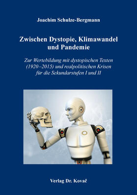 Schulze-Bergmann |  Zwischen Dystopie, Klimawandel und Pandemie | Buch |  Sack Fachmedien