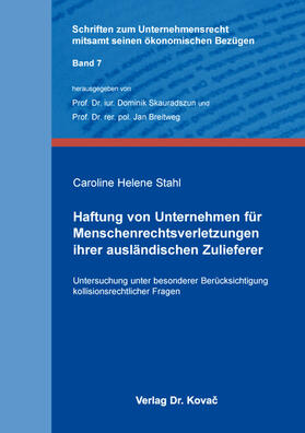 Stahl |  Haftung von Unternehmen für Menschenrechtsverletzungen ihrer ausländischen Zulieferer | Buch |  Sack Fachmedien