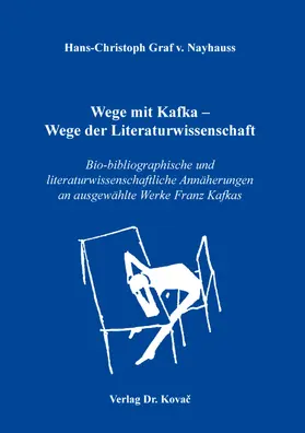 Graf v. Nayhauss / Nayhauss |  Wege mit Kafka – Wege der Literaturwissenschaft | Buch |  Sack Fachmedien