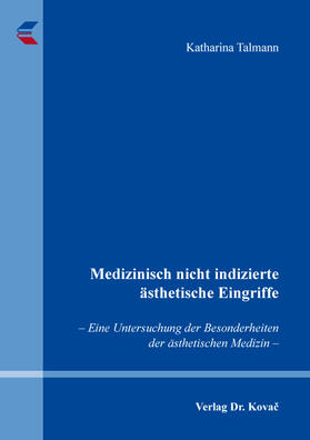 Talmann |  Medizinisch nicht indizierte ästhetische Eingriffe | Buch |  Sack Fachmedien