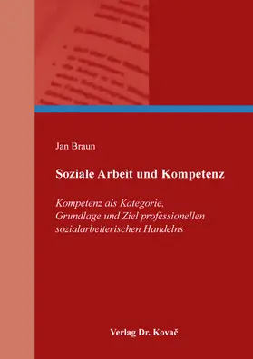 Braun |  Soziale Arbeit und Kompetenz | Buch |  Sack Fachmedien