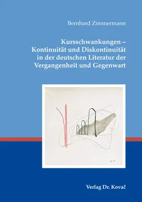 Zimmermann | Kursschwankungen – Kontinuität und Diskontinuität in der deutschen Literatur der Vergangenheit und Gegenwart | Buch | 978-3-339-12026-7 | sack.de