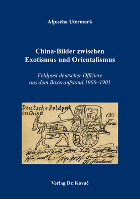 Utermark |  China-Bilder zwischen Exotismus und Orientalismus | Buch |  Sack Fachmedien