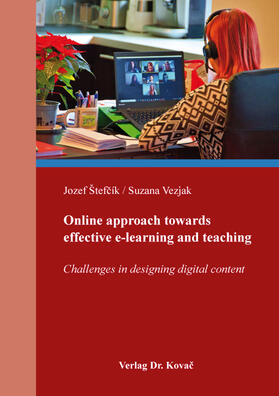 Štefcík / Štefcík / Vezjak |  Online approach towards effective e-learning and teaching | Buch |  Sack Fachmedien