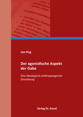 Hug |  Der agonistische Aspekt der Gabe | Buch |  Sack Fachmedien