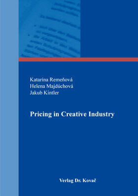 Remenová / Remenová / Majdúchová |  Pricing in Creative Industry | Buch |  Sack Fachmedien