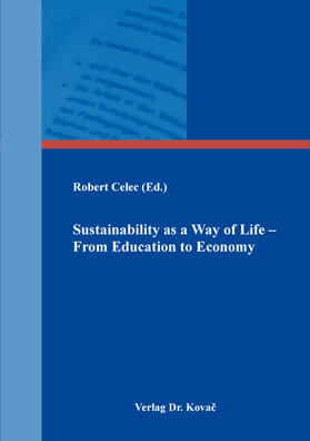 Celec |  Sustainability as a Way of Life – From Education to Economy | Buch |  Sack Fachmedien