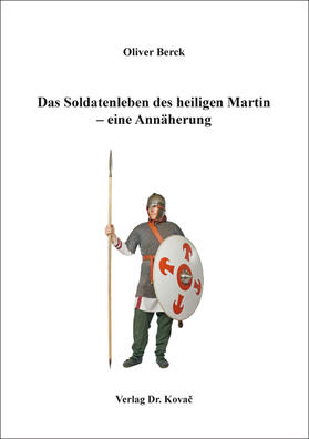 Berck |  Das Soldatenleben des heiligen Martin – eine Annäherung | Buch |  Sack Fachmedien